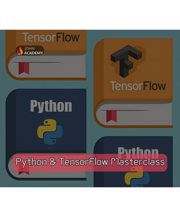 Python & TensorFlow Masterclass for Machine Learning and AI John Academy Code Key GLOBAL